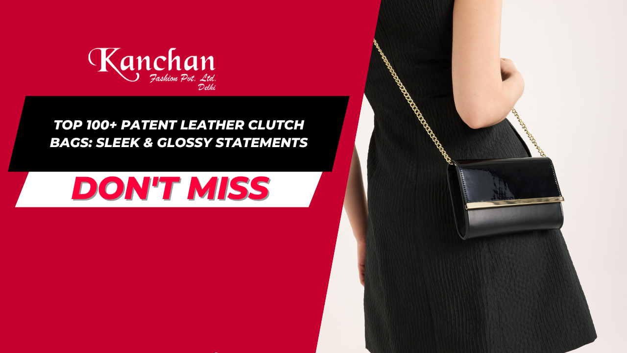 Top 100+ Patent Leather Clutch Bags: Sleek & Glossy Statements